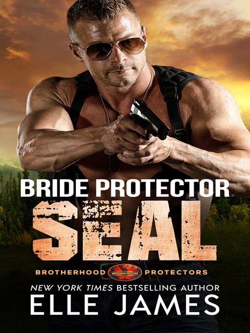 Title details for Bride Protector SEAL by Elle James - Available